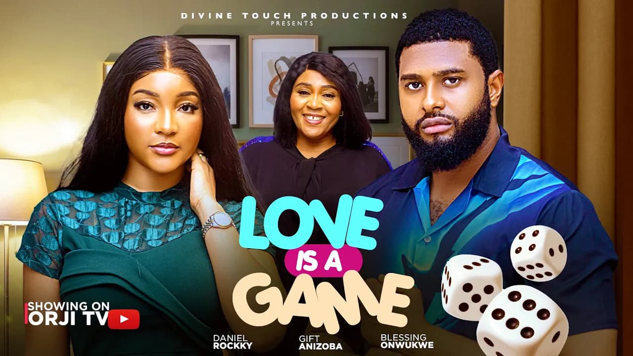 LOVE IS A GAME - GIFT ANIZOBA/DANIEL ROCKKY/NIGERIAN MOVIES 2025 LATEST MOVIES