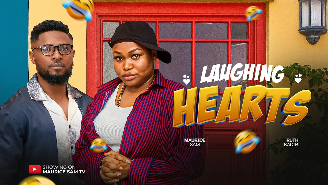LAUGHING HEARTS - MAURICE SAM, RUTH KADIRI, 2025 Latest Full Nigerian Movie